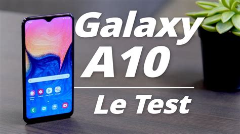 Samsung Galaxy A10 Prix Fiche Technique Test Et Actualité
