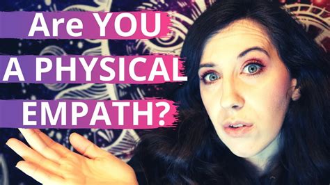 7 Signs Youre A Physical Empath And How To Protect Yourself Empathic