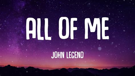 John Legend All Of Me Lyrics YouTube