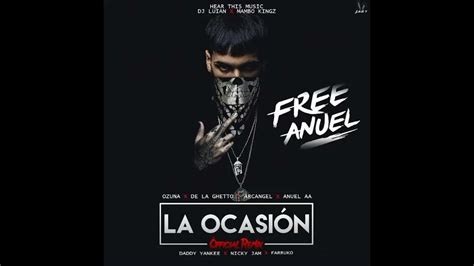 La Ocasion Remix Mejorado Ozuna X De La Guetto X Arcángel X Anuel X