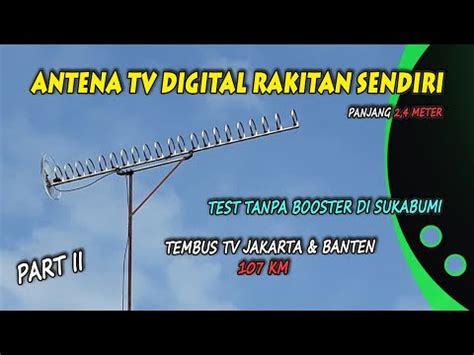 Cara Membuat Antena Tv Digital Outdoor Sendiri Jernih Hasil Terbaik