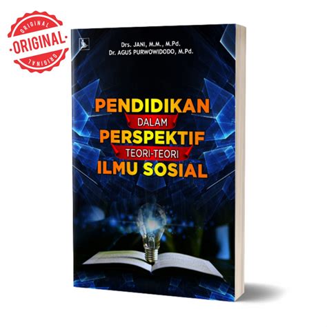 Jual Pendidikan Dalam Perspektif Teori Teori Ilmu Sosial Shopee Indonesia