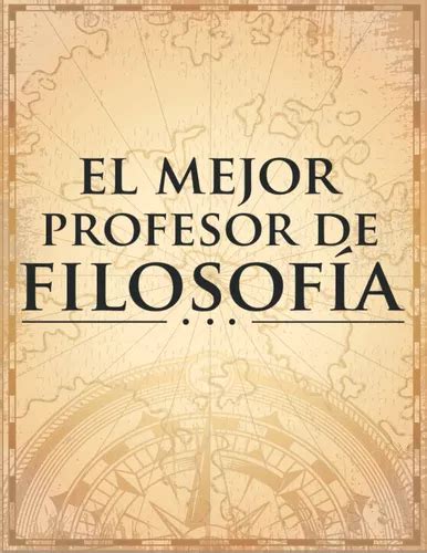 El Mejor Profesor De Filosofía Del Mundo Libreta De N 71tl8 Envío gratis