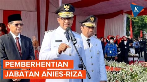 Sah Dprd Dki Resmi Umumkan Pemberhentian Masa Jabatan Anies Dan Riza