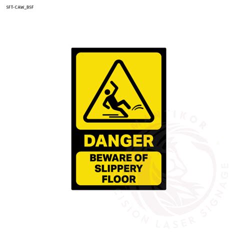 Danger Beware Of Slippery Floor Sign