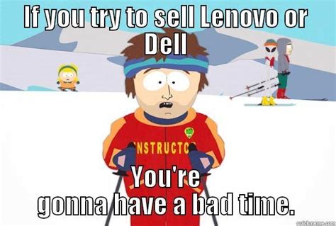 Dell, Lenovo - quickmeme