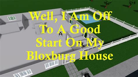 Starting To Build My Bloxburg House Youtube