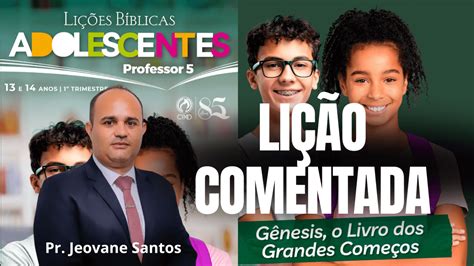 Lição 1 3 Trimestre 2025 - LIÇÃO 3 ADOLESCENTES "A Grandeza da Criação" 1 Trimestre 2025 ...