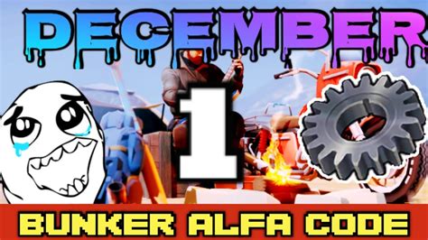 Bunker Alfa Code Today DECEMBER 1 2022 LDOE Last Day On Earth