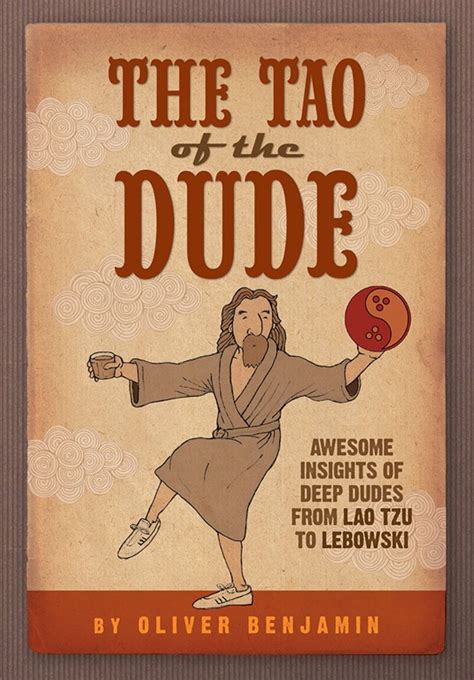 The Tao of the Dude - Dudeism