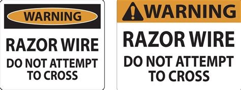 Warning Sign Razor Wire Do Not Attempt To Cross 23649359 Vector Art At