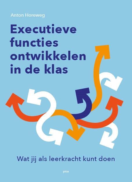 Executieve Functies Ontwikkelen In De Klas Uitgeverij Pica