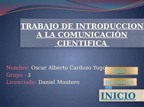 Pptx Trabajo De Introduccion A La Comunicaci N Cientifica Dokumen Tips