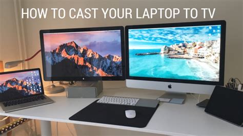 5 Ways to Cast Your Laptop to TV