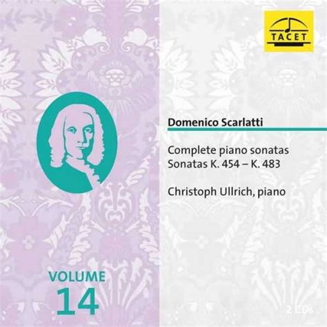 Christoph Ullrich Scarlatti Complete Piano Sonatas Vol