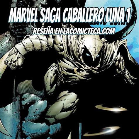 Marvel Saga Caballero Luna 1 Reseña cómic La Comicteca