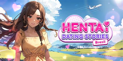 Hentai Dating Stories Brazil Jeux à télécharger sur Nintendo Switch Jeux Nintendo FR