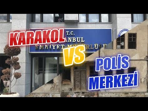 KARAKOL VS POLİS MERKEZİ YouTube