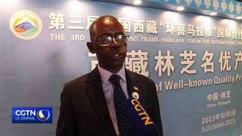 L Ambassadeur Du Burundi En Chine Partage Ses Impressions Sur Le Xizang