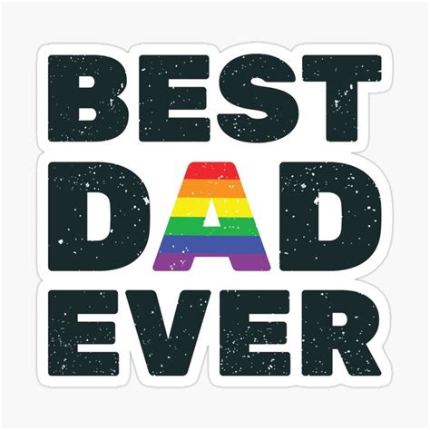 Best Gay Dad Ever Father S Day Sticker For Sale By Panostsalig Gay Dads Gay Dads