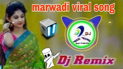 New Rajasthani Song Dj Remix 2023 Hit Song Marwadi Dj Remix 2023