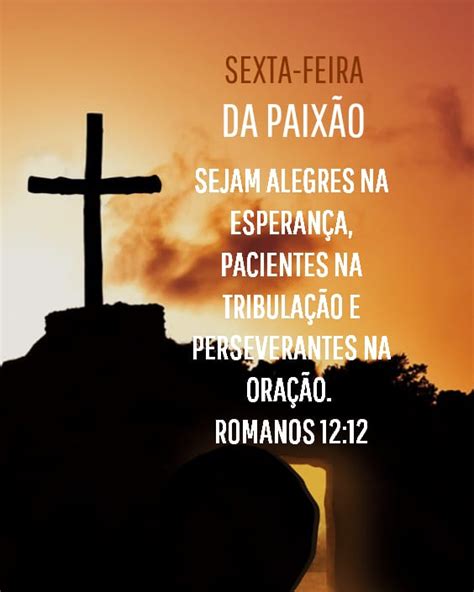 Versiculos Para Sexta Feira - 25 Frases de Sexta-feira da Paixão com Lindos Versículos Bíblicos