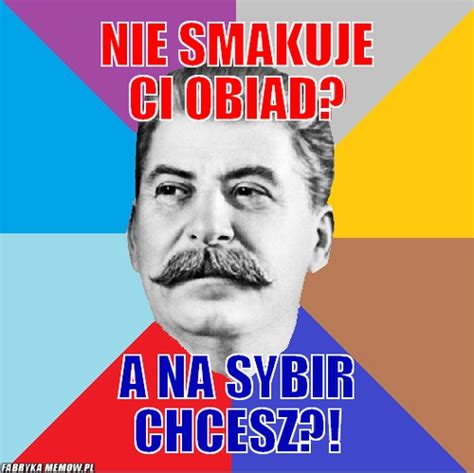 NIE SMAKUJE CI OBIAD