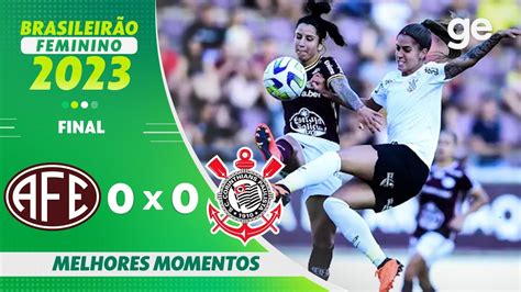 FERROVIÁRIA 0 X 0 CORINTHIANS MELHORES MOMENTOS FINAL BRASILEIRÃO