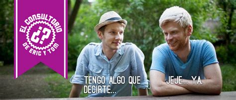 A Ti Qu Te Gusta El Blog Gay Definitivo El Consultorio C Mo Decirle A Un Chico Que Te