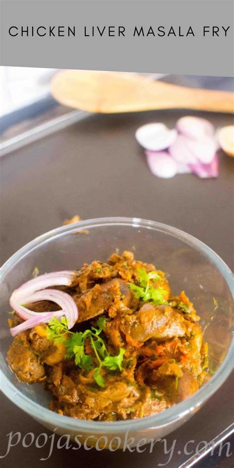 Chicken Liver Masala Fry Kaleji Fry Recipe Pooja S Cookery