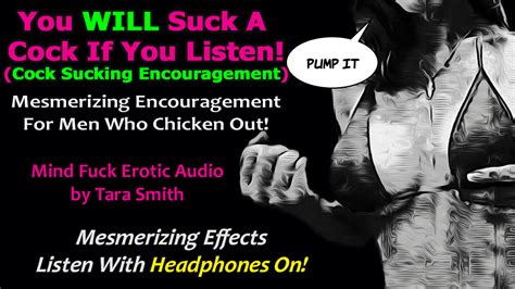 Cock Sucking Encouragement Mind Fuck For Men Mesmerizing Erotic Audio By Tara Smith Mistress