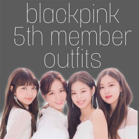 Who Was Blackpink S 5Th Member at Angela Harper blog