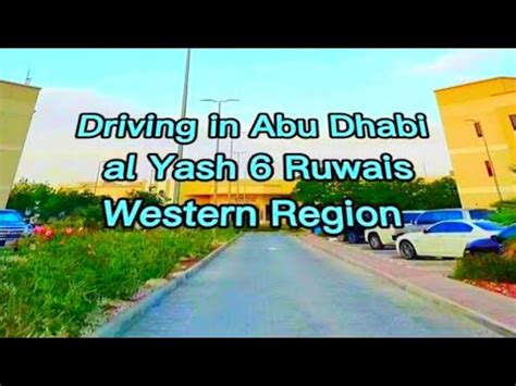 Driving In Abu Dhabi K Al Yash Ruwais Western Region Youtube