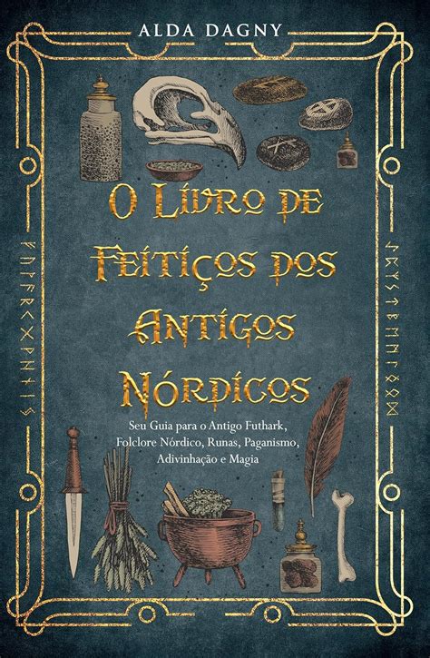 Amazon br eBooks Kindle O Livro de Feitiços dos Antigos Nórdicos