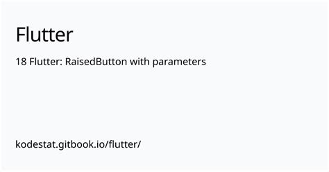 18 Flutter RaisedButton With Parameters Flutter