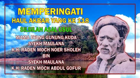 Silsilah Riwayat Mama Eyang Gunung Kuda Syeh Maulana Kh Raden