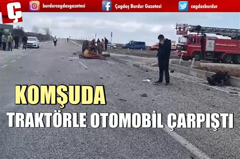 Ispartada Otomob L Trakt Rle Arpi Ti Burdur Haber Son Dakika