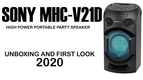 Sony Mhc V D Rs High Power Portable Party Speaker Unboxing And