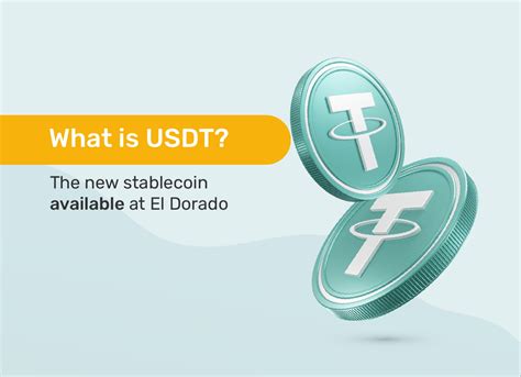 What is USDT? The new stablecoin available at El Dorado | El Dorado