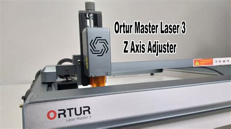 Ortur Laser Master Adjustable Z Axis Kit Youtube