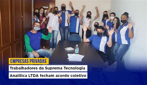 EMPRESAS PRIVADAS TRABALHADORES DA SUPREMA TECNOLOGIA ANALÍTICA LTDA