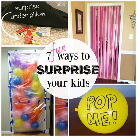7 fun ways to surprise your kids – Artofit