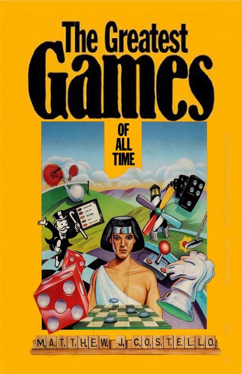 THE GREATEST GAMES OF ALL TIME