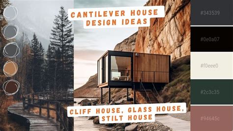 Cantilever House Design Ideas Stilt House Cliff House Glass House