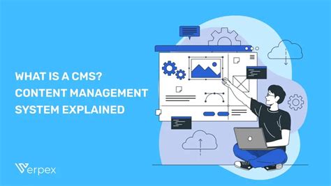 What Is A Cms Content Management System Explained