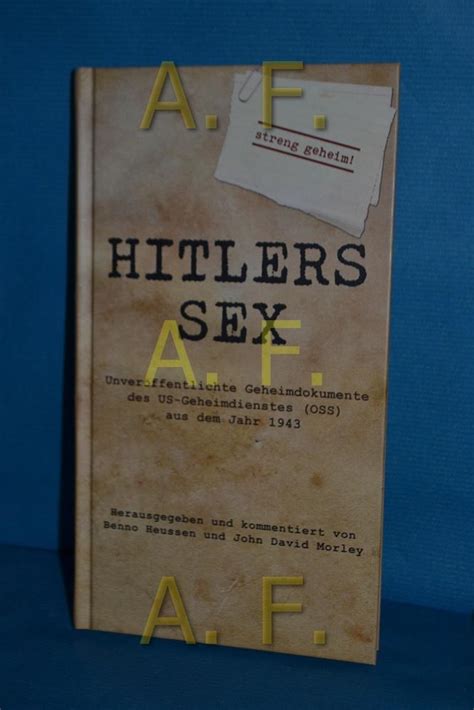 3869401524 Hitlers Sex Unveröffentlichte Geheimdokumente Des Us