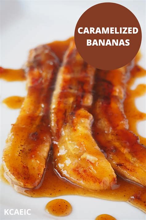 Caramelized Banana Recipe How To Caramelize Banana Artofit