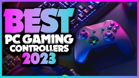 Best PC Gaming Controllers 2023 Best In The World YouTube