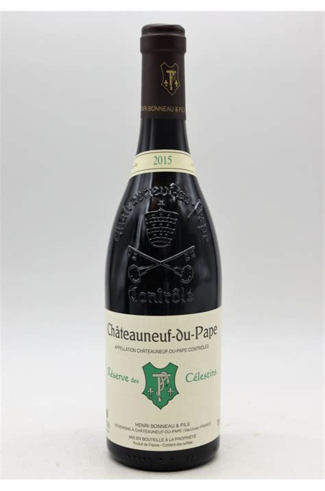 Henri Bonneau Châteauneuf du Pape Réserve des Célestins 2015