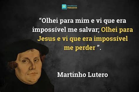 Principais Frases De Martinho Lutero